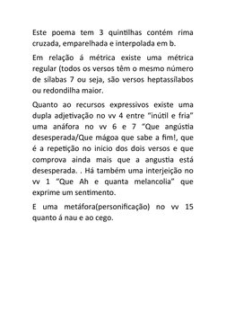 Este  poema  tem  3  quintilhas  contém  rima
cruzada, emparelhada e interpolada em b.
Em  relação  á  métrica  existe  uma