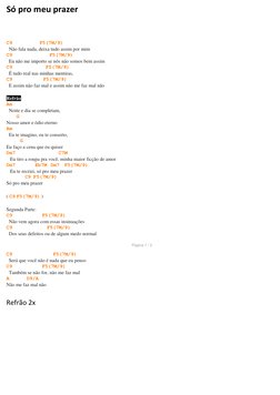 Só pro meu prazer 
 
 
C9                      F5(7M/9) 
  Não fala nada, deixa tudo assim por mim 
C9