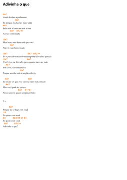 Adivinha o que 
 
Em7 
Ainda lembro aquela noite 
                      Bm7 
Só porque eu cheguei mais tarde 
Am7 
Inda arde