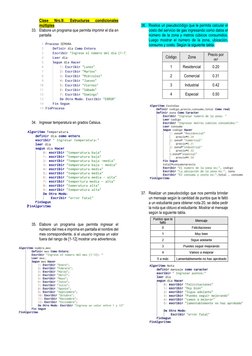 Clase 
Nro.9: 
Estructuras 
condicionales 
múltiples 
33. Elabore un programa que permita imprimir el día en 
pantalla