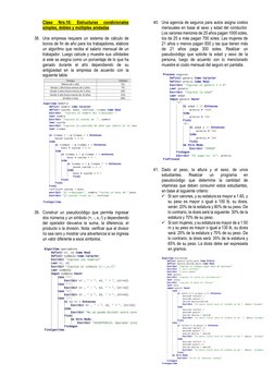 Clase 
Nro.10: 
Estructuras 
condicionales 
simples, dobles y múltiples anidadas 
 
38. Una empresa requiere un sistema de cá