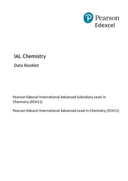 IAL Chemistry 
Data Booklet 
Pearson Edexcel International Advanced Subsidiary Level in 
Chemistry (XCH11) 
Pearson Edexcel