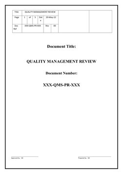 QUALITY MANAGEMENT REVIEW   
  Title
20-May-22
Dat
e
5
of
1
  Page
00
Rev
XXX-QMS-PR-XXX
  Doc 
Ref
Document Title:
QUALITY M