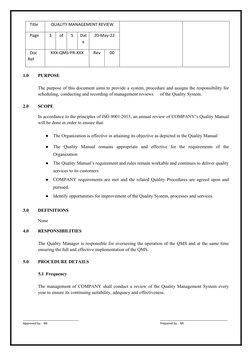 QUALITY MANAGEMENT REVIEW   
  Title
20-May-22
Dat
e
5
of
3
  Page
00
Rev
XXX-QMS-PR-XXX
  Doc 
Ref
1.0
PURPOSE
The purpose o