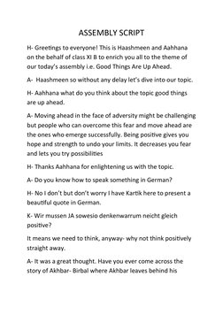 ASSEMBLY SCRIPT
H- Greetings to everyone! This is Haashmeen and Aahhana 
on the behalf of class XI B to enrich you all to the