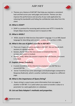 ASP.NET  
 
DESIGNED BY AKATSUKI 
 
 
3 
 Themes are a feature of ASP.NET that help you maintain a consistent 
look and feel