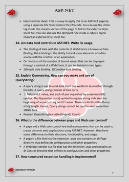 ASP.NET  
 
DESIGNED BY AKATSUKI 
 
 
5 
 External style sheet: This is a way to apply CSS to an ASP.NET page by 
using a se
