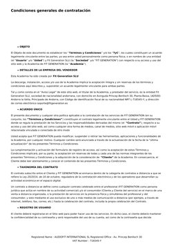 Condiciones generales de contratación
OBJETO
El Objeto de este documento es establecer los “Términos y Condiciones” y/o los “