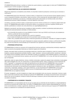 establecer. 
FIT GENERATION podrá eliminar o cambiar un nombre de usuario siempre y cuando según el criterio de FIT GENERATIO