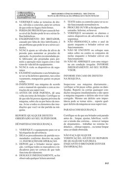 4- VERIFIQUE todas as torneiras de dre-
no, válvulas e conexões, para ter certeza
dequeestãonolugarebemfirmes.
5- PERDADE PRE