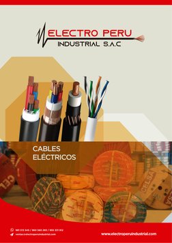 www.electroperuindustrial.com
981 513 345 / 960 560 293 / 955 331 912
ventas@electroperuindustrial.com
CABLES 
ELÉCTRICOS
