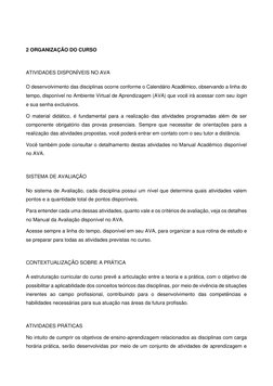 2 ORGANIZAÇÃO DO CURSO 
 
ATIVIDADES DISPONÍVEIS NO AVA 
O desenvolvimento das disciplinas ocorre conforme o Calendário
