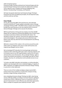 while increasing revenue.
Enterprise Design Thinking combined User Centered Design with the
powerful Design Thinking communic
