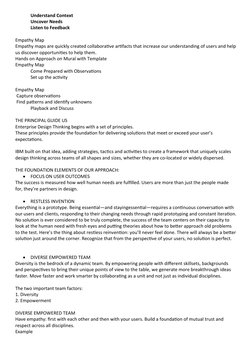 Understand Context
Uncover Needs
Listen to Feedback
Empathy Map
Empathy maps are quickly created collaborative artifacts tha