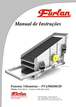 EQUIPTO. P/ MINERAÇÃO 
Rod. Mogi Mirim – Limeira Km 104 
AÇO FUNDIDO 
Tel.: (19) 3404.3600   Fax: (19) 3441.1673 
 
CEP: 13
