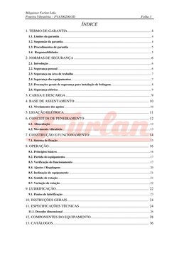 Máquinas Furlan Ltda. 
Peneira Vibratória – PVA500200/3D 
 
Folha 3 
 
ÍNDICE 
1. TERMO DE GARANTIA .........................