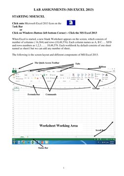 1 
 
LAB ASSIGNMENTS (MS EXCEL 2013) 
 
STARTING MSEXCEL 
 
Click onto Microsoft Excel 2013 Icon on the 
Task Bar  
or 
Click