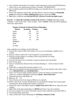 3 
 
c) Also calculate total number of secondary school and primary school using SUM function. 
(Guess why we are using funct