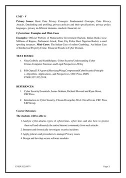 CYBER SECURITY 
Page 3 
 
UNIT - V 
Privacy Issues: Basic Data Privacy Concepts: Fundamental Concepts, Data Privacy 
Attacks,