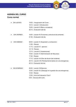 SAE Ver. 2022-1 
MP 2-7 
 
 
 
Dirección General de Formación Académica 
Curso Sistema Administración de Emergencias 
 
AGEND