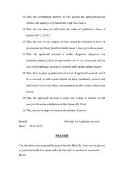 10. That, the complainant harbors ill will against the applicant/accused 
which is the driving force behind the legal proceed
