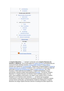 
era komneniana
 
 

era angelical
 
 
Período tardio (1204-1453)

Quarta Cruzada
 
  e domínio latino 
o
império latino