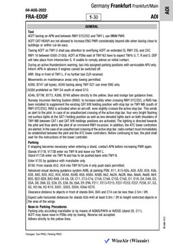 04-AUG-2022
AOI
Germany Frankfurt Frankfurt/Main
© Lido 2022
FRA-EDDF
AOI
1-30
 
GENERAL   
 
Taxi   
 
ACFT taxiing on APN a