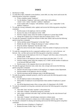 1. Introduction to SQL. 
INDEX 
2. To study Basic SQL commands (create database, create table, use, drop, insert) and exe