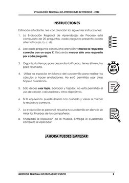EVALUACIÓN REGIONAL DE APRENDIZAJES DE PROCESO - 2023 
GERENCIA REGIONAL DE EDUCACIÓN CUSCO  
2 
 
 
INSTRUCCIONES  
 
Esti