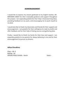 ACKNOWLEDGEMENT
I would like to express my sincere gratitude to my English teacher, Mr.
BIRENDRA SINGH for their invaluable g