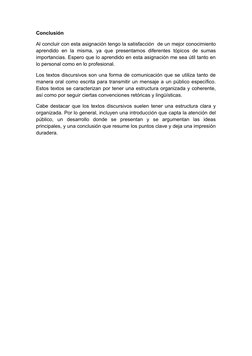 Conclusión 
Al concluir con esta asignación tengo la satisfacción  de un mejor conocimiento
aprendido en la misma, ya que pre