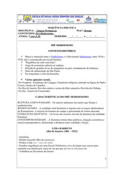 SEQUÊNCIA DIDÁTICA
-DISCIPLINA: _ Língua Portuguesa  
Prof.ª: Renata             
-CONTEÚDOS: Pré-Modernismo
 
          
 AN