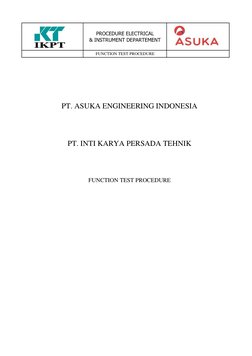 PT. ASUKA ENGINEERING INDONESIA
PT. INTI KARYA PERSADA TEHNIK
FUNCTION TEST PROCEDURE
PROCEDURE ELECTRICAL
& INSTRUMENT DEPAR