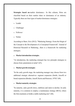 Strategies  based  on market  dominance -  In  this  scheme,  firms  are
classified  based  on  their  market  share  or  dom