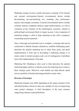 Marketing strategy involves careful and precise scanning of the internal
and  external  environments. Internal  environmental