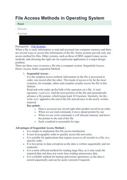 File Access Methods in Operating System
  Read
  Discuss
  Courses



Prerequisite – File Systems 
When a file is used,