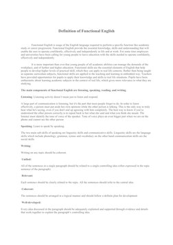 Definition of Functional English
Functional English is usage of the English language required to perform a specific function