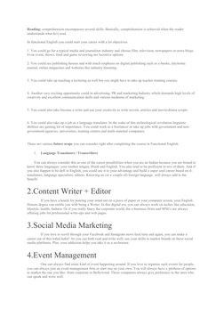 Reading: comprehension encompasses several skills. Basically, comprehension is achieved when the reader 
understands what he'