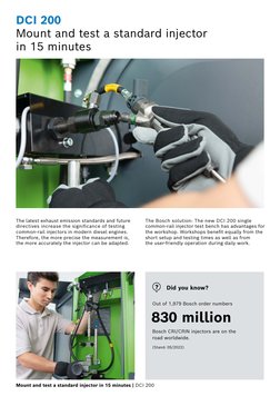 DCI 200 
Mount and test a standard injector  
in 15 minutes
The latest exhaust emission standards and future 
directives incr