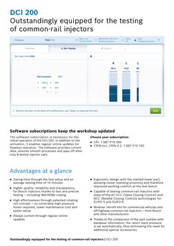 DCI 200 
Outstandingly equipped for the testing  
of common-rail injectors
Advantages at a glance 
◾	 Saving time through th