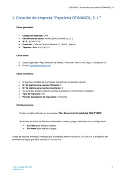 CONTASOL – Enunciado caso práctico OFIMASOL, S.L 
Tel: + 34 953 22 79 33  
sdelsol.com 
2 
 
 
1. Creación de empresa “Papele