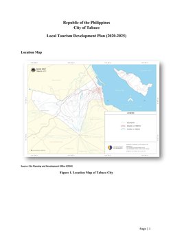 Page | 1
Republic of the Philippines 
City of Tabaco
Local Tourism Development Plan (2020-2025)
Location Map
Source: City Pla