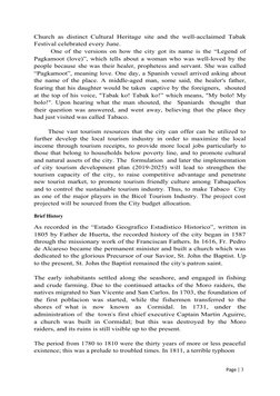 Page | 3
Church as distinct Cultural Heritage site and the well-acclaimed Tabak
Festival celebrated every June.
One of the ve