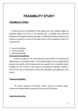 FEASIBILITY STUDY
FEASIBILITY STUDY
During the course of completion of this project work, the complete analysis of
proposed