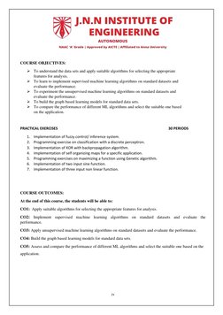 iv 
 
 
 
COURSE OBJECTIVES: 
➢ To understand the data sets and apply suitable algorithms for selecting the appropriate  
fea