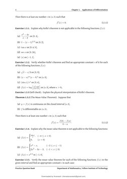 2
Chapter 1.
Applications of Differentiation
Then there is at least one number c in (a, b) such that
f′(c) = 0.
(1.3.1)
Exerc