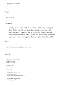 printf("This is a string");
return 0;
}
Output
This is a string
2. scanf():
scanf(): In C, scanf() is a built-in function for