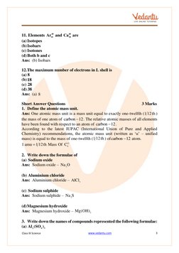 Class IX Science 
www.vedantu.com  (http://www.vedantu.com/)
3 
 
 
 
11.  Elements 
40
18
Ar  and 
40
20
Ca  are 
(a) Isotop
