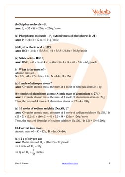 Class IX Science 
www.vedantu.com  (http://www.vedantu.com/)
6 
 
 
 
(b) Sulphur molecule –
8
S  
Ans: 
8S
32 88
256u
256g m