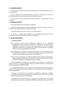 3 
11. CALENDARIO LABORAL 
El Departamento de Personal ajustará individualmente el calendario laboral antes de 
finalizar